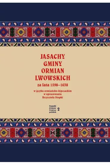 Jasachy gminy Ormian lwowskich za lata 1598-1638 - Krzysztof Stopka