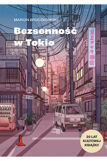 Bezsenno w Tokio - Marcin Bruczkowski