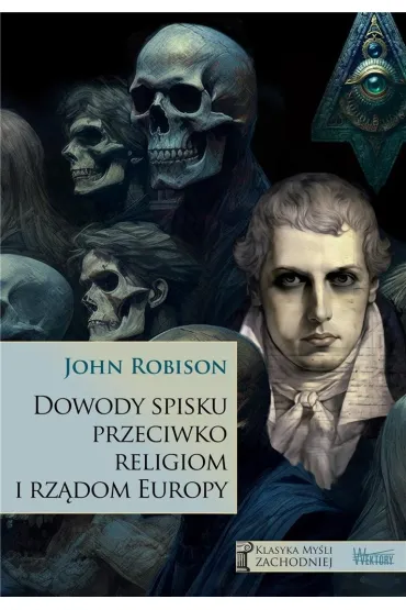 Dowody spisku przeciwko religiom i rz�dom Europy - John Robison