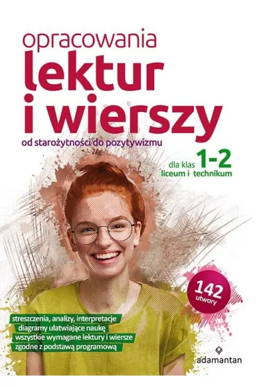 Opracowania lektur i wierszy od staro�ytno�ci do pozytywizmu dla klas 1-2 liceum i technikum