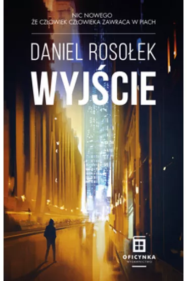 Wyj�cie - Daniel  Roso�ek