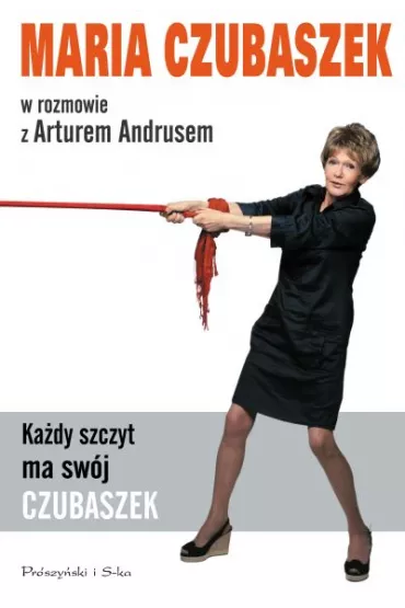 Ka�dy szczyt ma sw�j Czubaszek - Artur Andrus, Maria Czubaszek