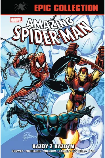 Marvel Classic Ka�dy z ka�dym. Amazing Spider-Man. Epic Collection - Steve Ditko, Mark  Bagley, Sal  Buscema, Stan Lee, David  Michelinie, Alan  Kupperberg, Gerry Conway, Tony Isabella, Al  Milgrom, Chris  Marrinan, Fred  Hembeck, Guang Yap, Marie  Severin, Paris  Cullins, Peter  Sanderson, Ron Wilson, Ross  Andru, Terry  Kavanagh