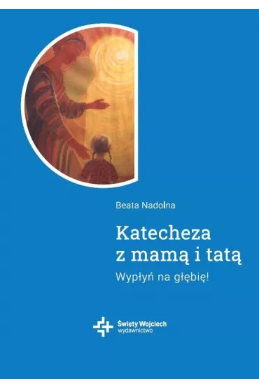Katecheza z mam� i tat� - Beata Nadolna