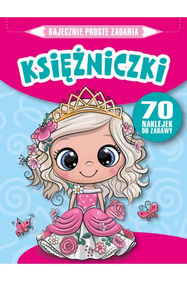Bajecznie proste zadania. Ksi�niczki - Monika  Kalinowska