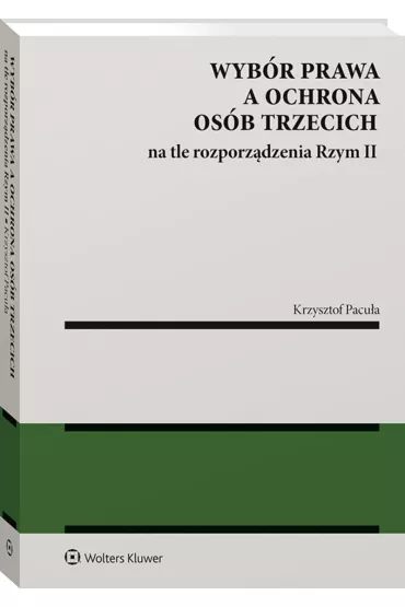 Wyb�r prawa a ochrona os�b trzecich na t - Krzysztof Pacu�a