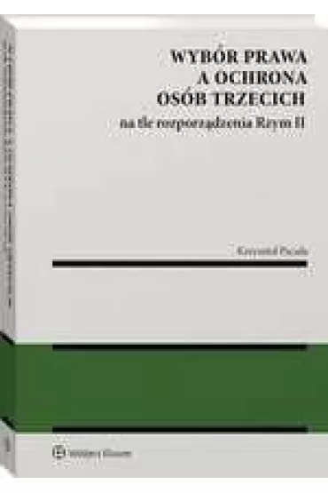 Wyb�r prawa a ochrona os�b trzecich na t - Krzysztof Pacu�a