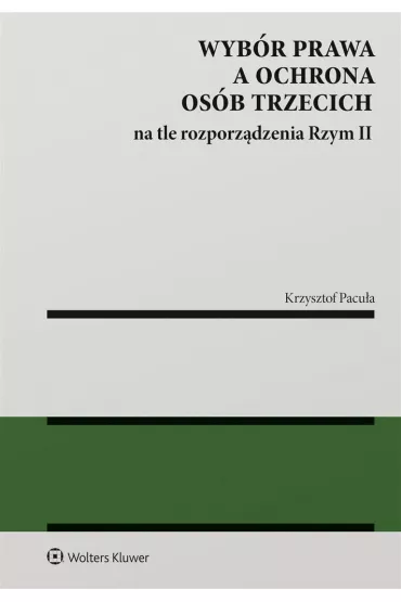 Wyb�r prawa a ochrona os�b trzecich na t - Krzysztof Pacu�a
