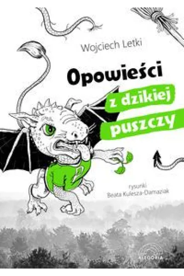 Opowie�ci z dzikiej puszczy - Wojciech Letki