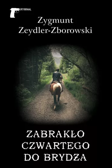 Zabrak�o czwartego do bryd�a - Zygmunt Zeydler Zborowski