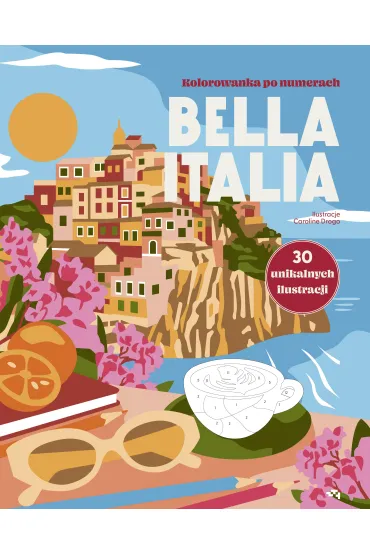 Bella Italia. Kolorowanka po numerach. Kolorowanka po numerach - Drogo Drogo