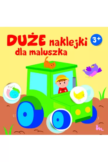 Du�e naklejki dla maluszka 3+ Traktor