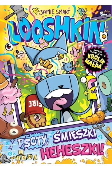 Looshkin. Tom 2. Psoty, �mieszki i inne heheszki - Jamie Smart