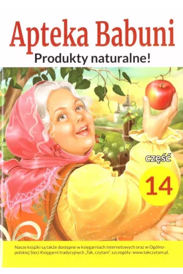Produkty naturalne! Apteka Babuni. Tom 14