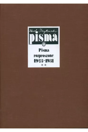 Pisma rozproszone 1923-1931 Tom II - Karol Irzykowski