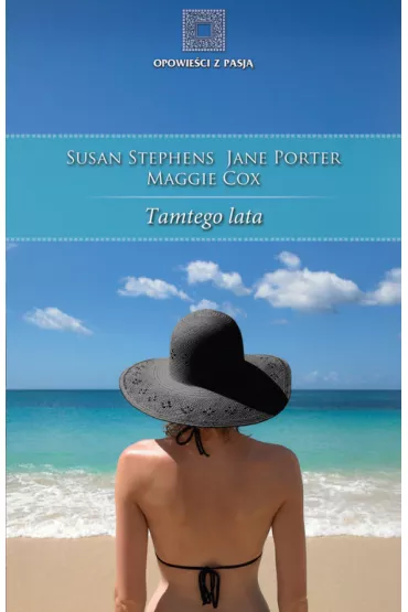 Tamtego lata (tytu� z gazetki) - Jane Porter, Maggie Cox, Susan Stephens