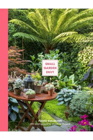 Small Garden Envy - Marianne  Majerus