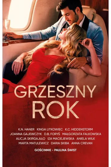 Grzeszny rok - Aniela Wilk, K. N. Haner, Magorzata Falkowska, K. C. Hiddenstorm, Paulina wist, Marta Matulewicz, Anna Crevan Sznajder, Daria Skiba, D. B. Fory, Alicja  Skirgajo, Kinga Litkowiec, Iza  Maciejewska, Joanna Gajewczyk