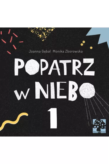 Popatrz w niebo * - Joanna G�bal, Monika Zborowska