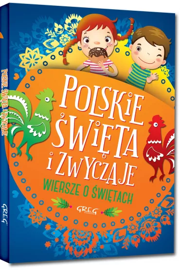 Polskie �wi�ta i zwyczaje. Wiersze o �wi�tach - Agata Karpi�ska