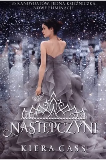Nast�pczyni. Rywalki. Tom 4 - Kiera Cass