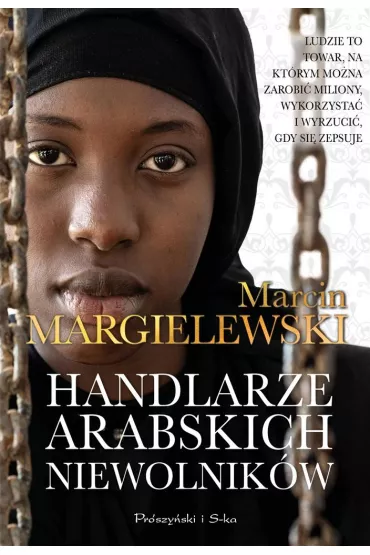 Handlarze Arabskich Niewolnikw - Marcin Margielewski