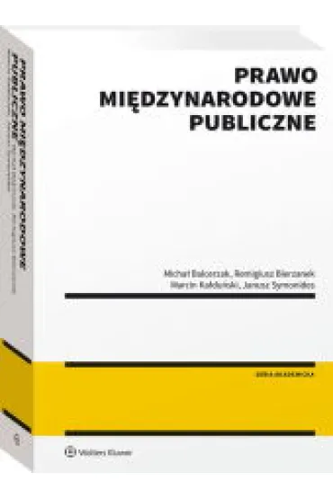 Prawo mi�dzynarodowe publiczne - Janusz Symonides, Remigiusz Bierzanek, Micha� Balcerzak, Marcin Ka�du�ski