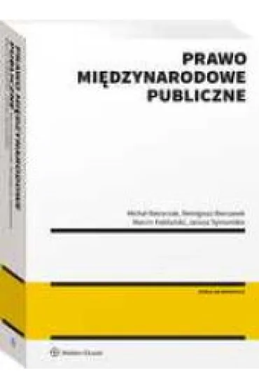 Prawo mi�dzynarodowe publiczne - Janusz Symonides, Remigiusz Bierzanek, Micha� Balcerzak, Marcin Ka�du�ski