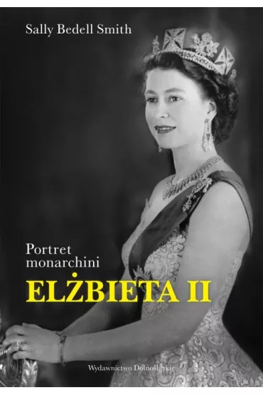 El�bieta II * * - Smith Sally Bedell