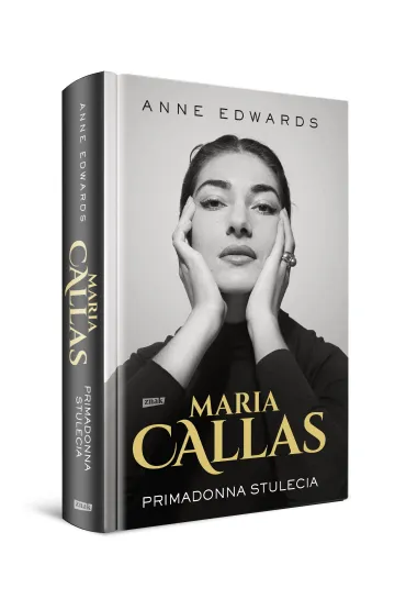 Maria Callas. Primadonna stulecia - Anne Edwards