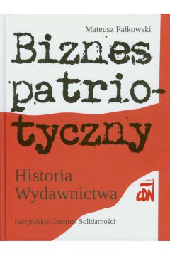 Biznes patriotyczny  Historia Wydawnictwa CDN
