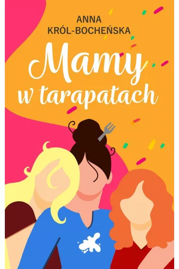 Mamy w tarapatach - Anna  Kr�l-Boche�ska