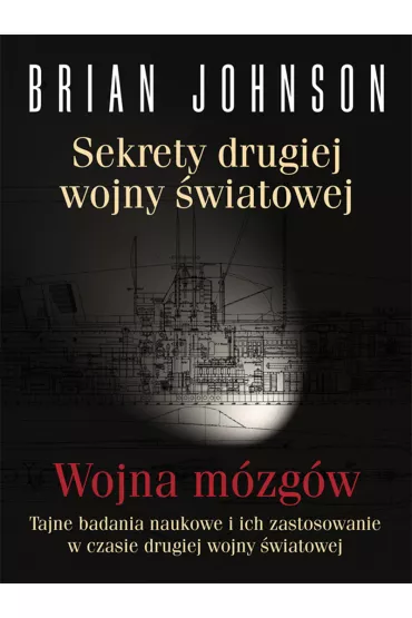 Sekrety drugiej wojny �wiatowej. Wojna m�zg�w - Brian Johnson