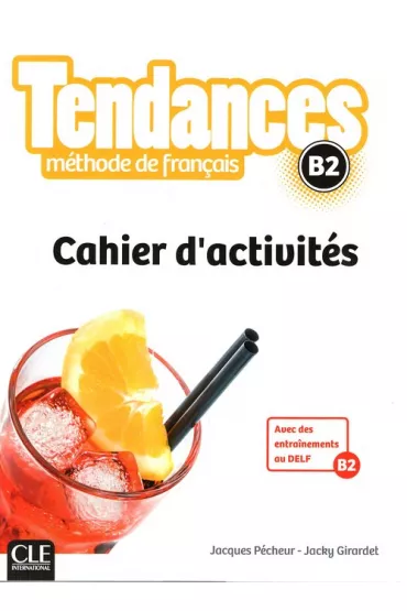 Tendances B2. �wiczenia - Girardet Jacky, Jacques Pecheur