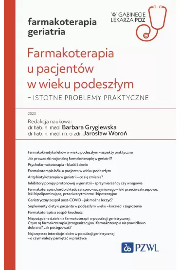 Farmakoterapia u pacjent�w w wieku podesz�ym - istotne problemy praktyczne - Jaros�aw Woro�, Barbara Gryglewska