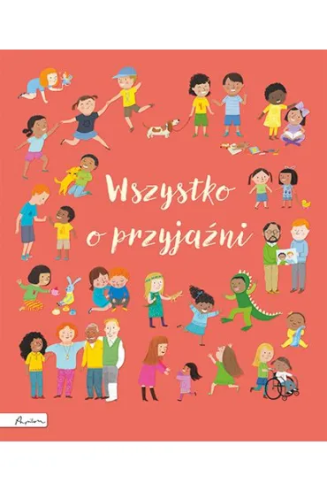 Wszystko o przyja�ni - Felicity Brooks