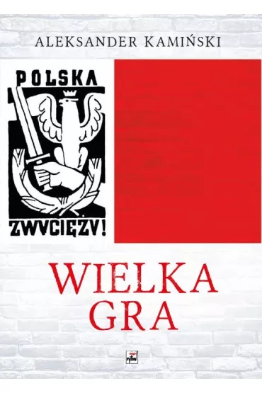 Wielka gra - Aleksander Kami�ski