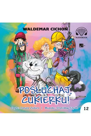 Audiobook Pos�uchaj, Cukierku! (ksi��ka audio) CD - Waldemar Cicho�