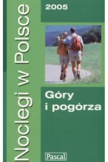 Noclegi w Polsce 2005. G�ry i pog�rza - Janusz �urek, Jerzy �urek