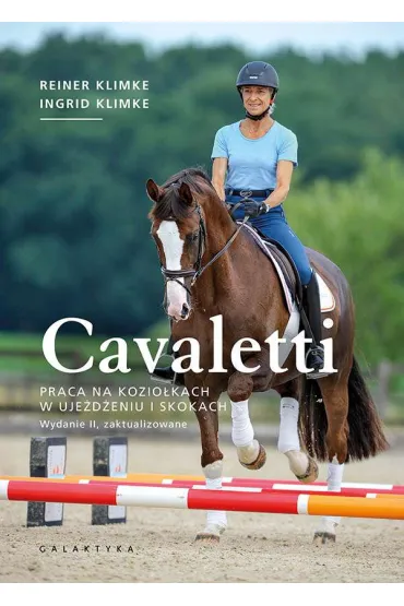 Cavaletti - praca na kozio�kach w uje�d�eniu i skokach - Klimke Ingrid, Klimke Reiner