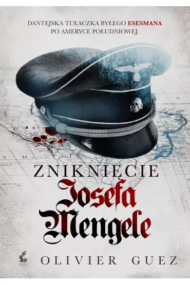 Znikni�cie Josefa Mengele - Olivier Guez