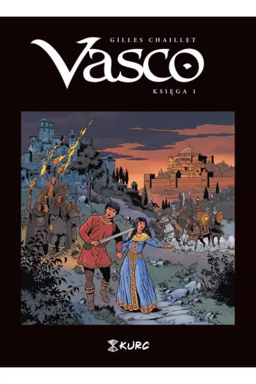 Vasco. Tom 1 - Gilles Chaillet