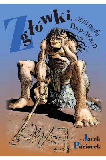 eBook Zgwki, czyli myli niepowane mobi epub - Jacek Paciorek
