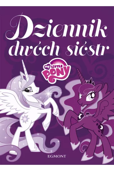 Dziennik dw�ch si�str My Little Pony