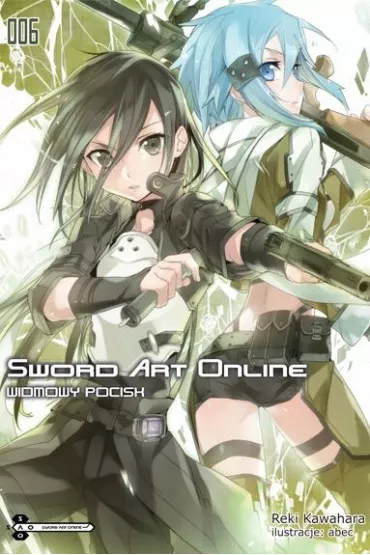 Widmowy pocisk. Sword Art Online. Tom 6 - Reki Kawahara
