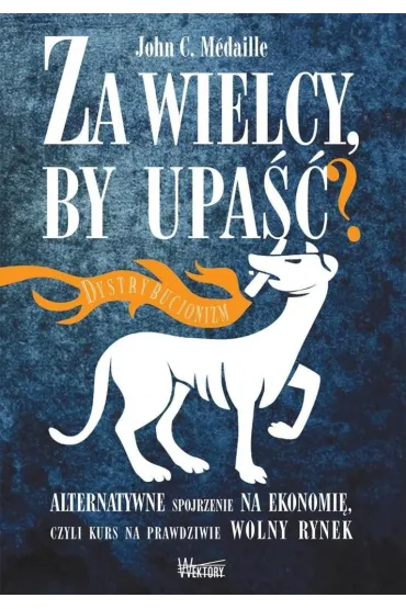 Za wielcy by upa�� - John M�daille