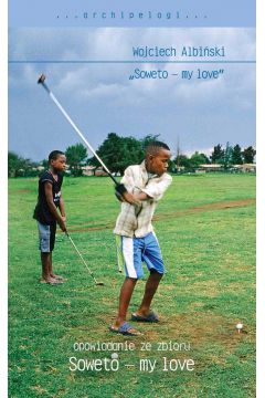 eBook Soweto - my love. Opowiadanie ze zbioru mobi epub