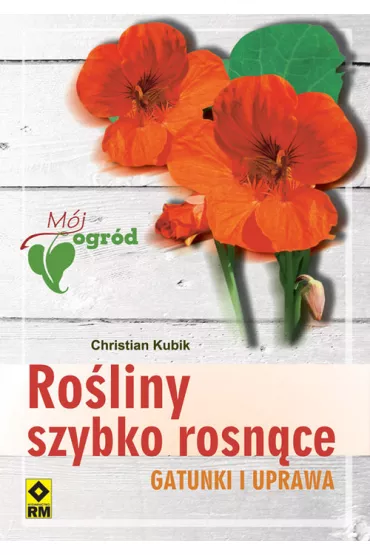 Ro�liny szybko rosn�ce - Christian Kubik