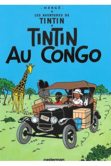 Les Aventures de Tintin. Tintin au Congo - Herg�
