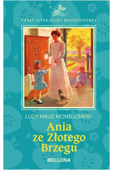 Ania ze Z�otego Brzegu - Lucy Maud Montgomery